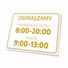 Tabliczka Zapraszamy z dniami i godzinami otwarcia