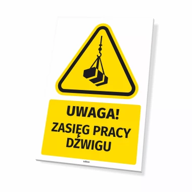 Tabliczka ostrzegawcza BHP z piktogramem Zasięg pracy dźwigu