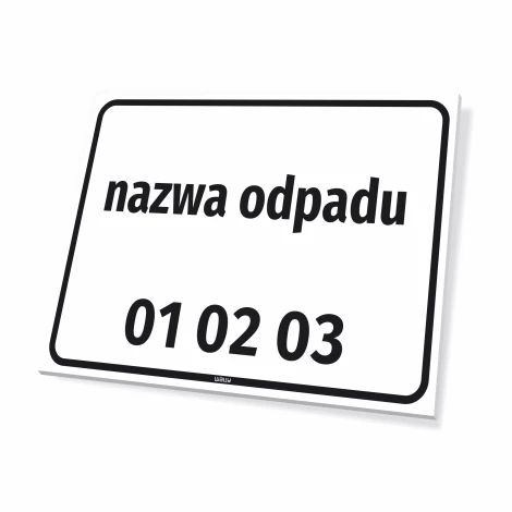 Tabliczka informacyjna: nazwa odpadu, kod odpadu