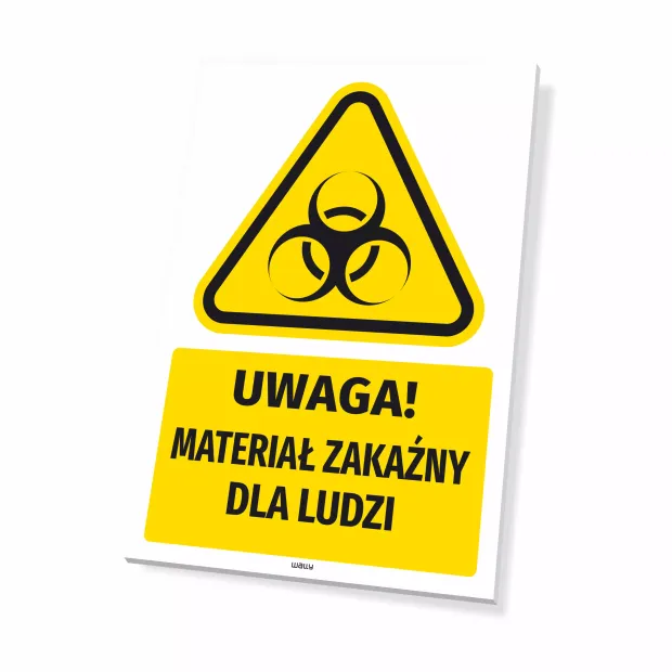 Tabliczka: Uwaga! materiał zakaźny dla ludzi