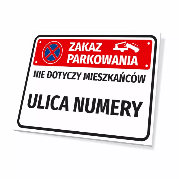 Tabliczka zakaz parkowania - nie dotyczy mieszkańców, z nazwą i ulicą