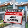 Tabliczka: Zakaz parkowania, teren wspólnoty, z nazwą, oznaczeniem