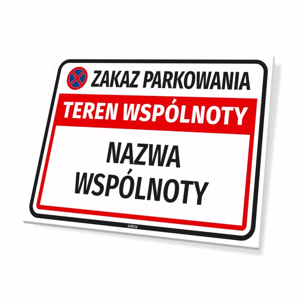 Tabliczka Zakaz parkowania - teren wspólnoty, z nazwą i oznaczeniem