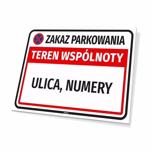 Tabliczka Zakaz parkowania - teren wspólnoty, z nazwą i oznaczeniem