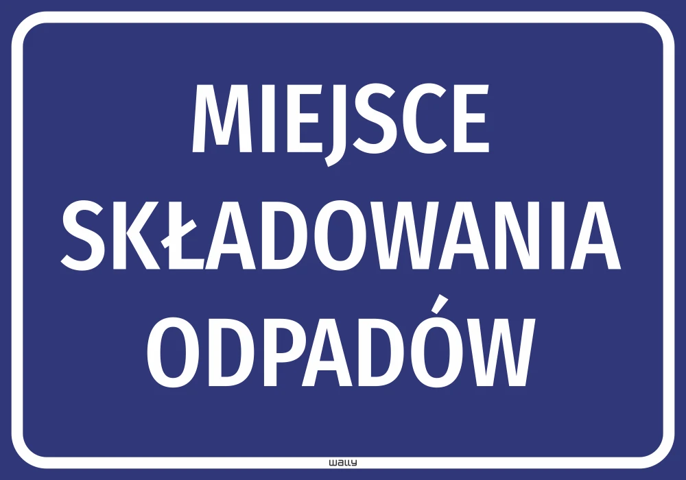 Naklejka BHP Miejsce składowania odpadów