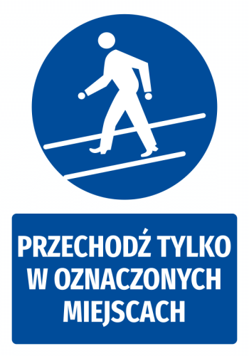 Naklejka BHP z piktogramem Przechodź tylko w oznaczonych miejscach
