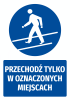 Naklejka BHP z piktogramem Przechodź tylko w oznaczonych miejscach