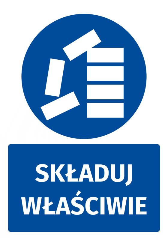 Naklejka BHP z piktogramem Składuj właściwie