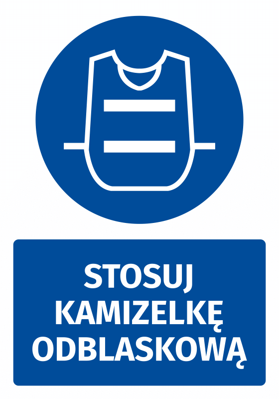 Naklejka BHP z piktogramem Stosuj kamizelkę odblaskową
