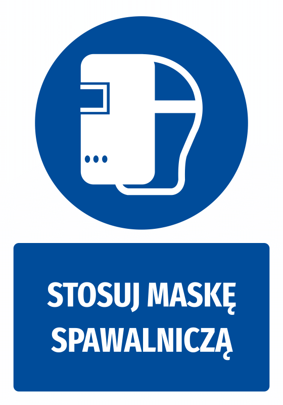Naklejka BHP z piktogramem Stosuj maskę spawalniczą