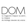 Naklejka dom to magiczne miejsce 1943