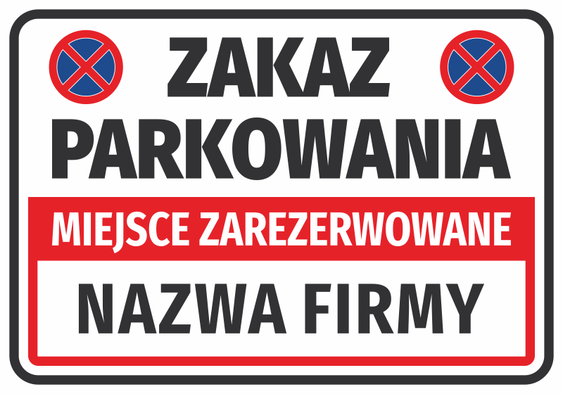 Naklejka Miejsce zarezerwowane, zakaz parkowania N677, z polem na nazwę firmy