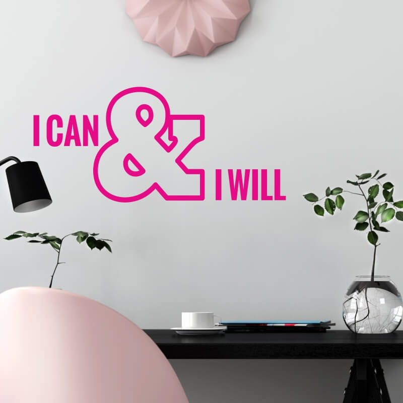 Naklejka na ścianę sentencja I can and I will 2426