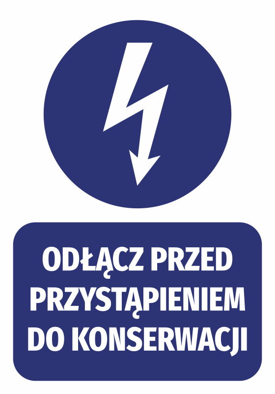 Naklejka Odłącz przed przystąpieniem do konserwacji