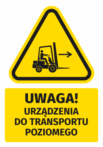 Naklejka ostrzegawcza BHP z piktogramem Uwaga! Urządzenia do transportu poziomego