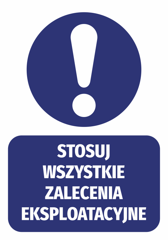 Tabliczka Stosuj wszystkie zalecenia eksploatacyjne