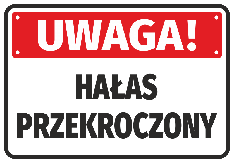 Naklejka Uwaga! Hałas przekroczony