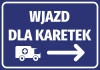 Naklejka Wjazd dla karetek N461