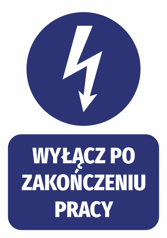 Naklejka Wyłącz po zakończeniu pracy