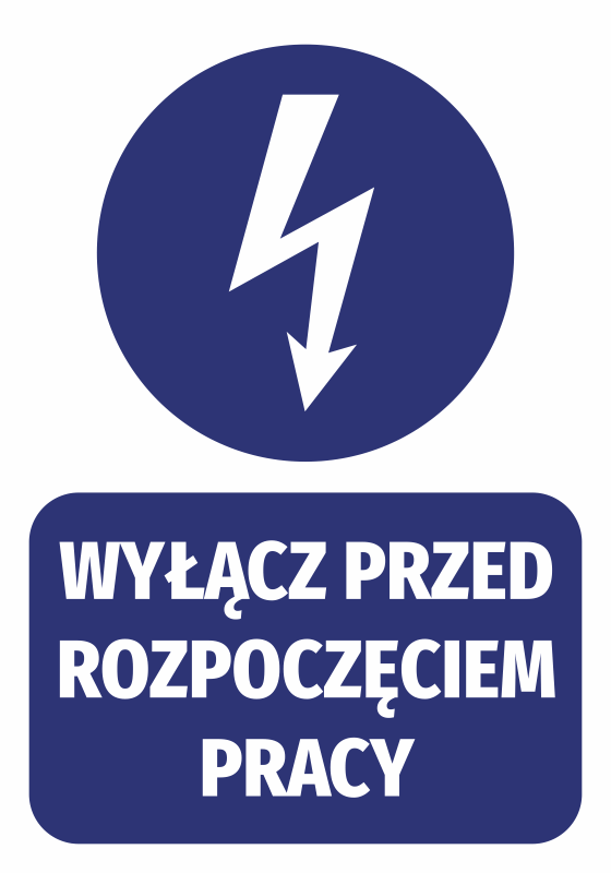 Naklejka Wyłącz przed rozpoczęciem pracy