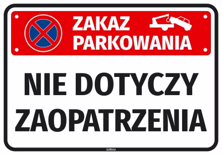 Naklejka Zakaz parkowania Nie dotyczy zaopatrzenia