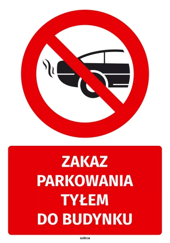 Naklejka Zakaz parkowania tyłem do budynku