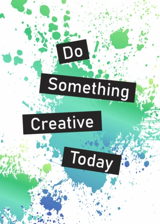 Plakat Do something creative today 038