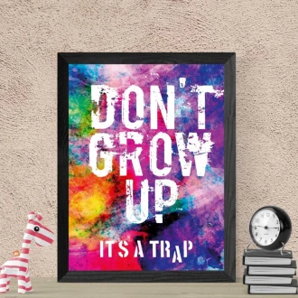 Plakat Don't grow up 153