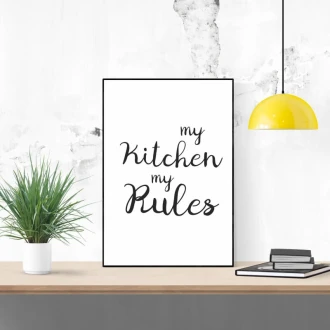 Plakat My kitchen my rules 250