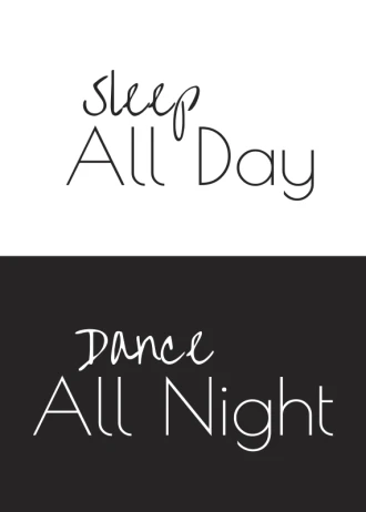 Plakat Sleep all day dance all night 015