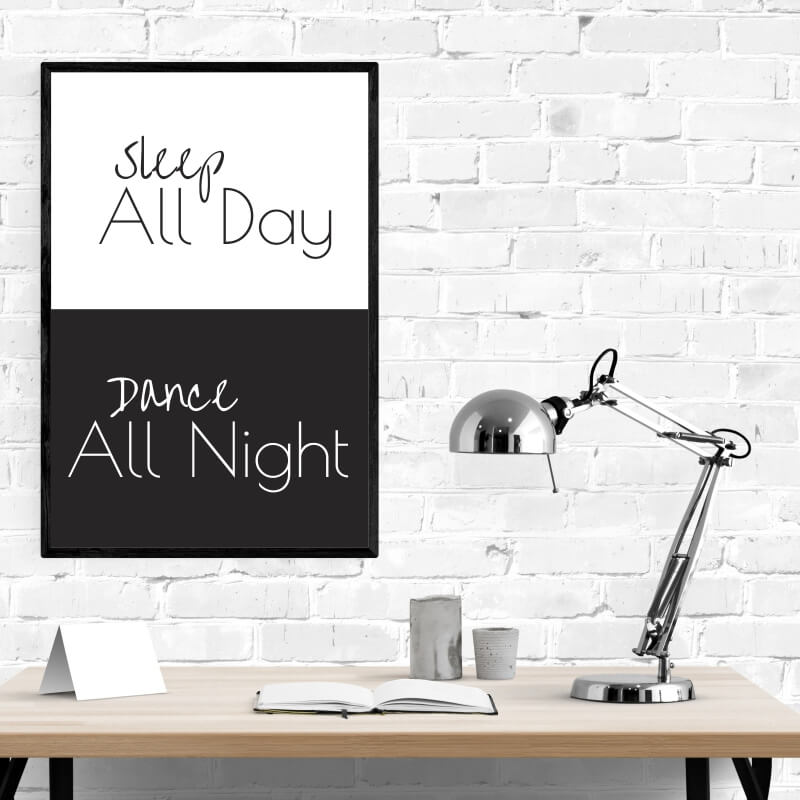 Plakat Sleep all day dance all night 015