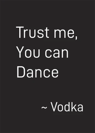 Plakat Trust me you can dance 008