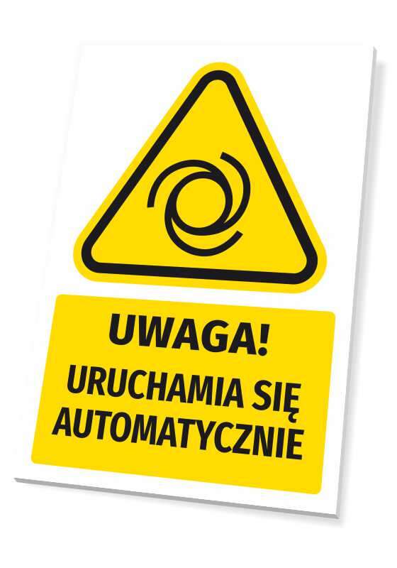 Tabliczka ostrzegawcza BHP z piktogramem Uwaga! Uruchamia się automatycznie