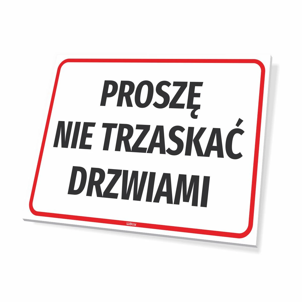 Tabliczka Proszę nie trzaskać drzwiami