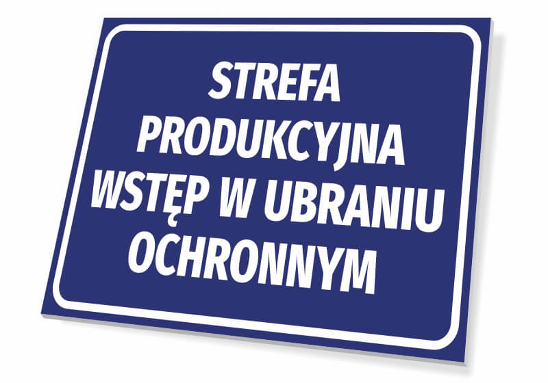 Tabliczka Strefa produkcyjna wstęp w ubraniu ochronnym