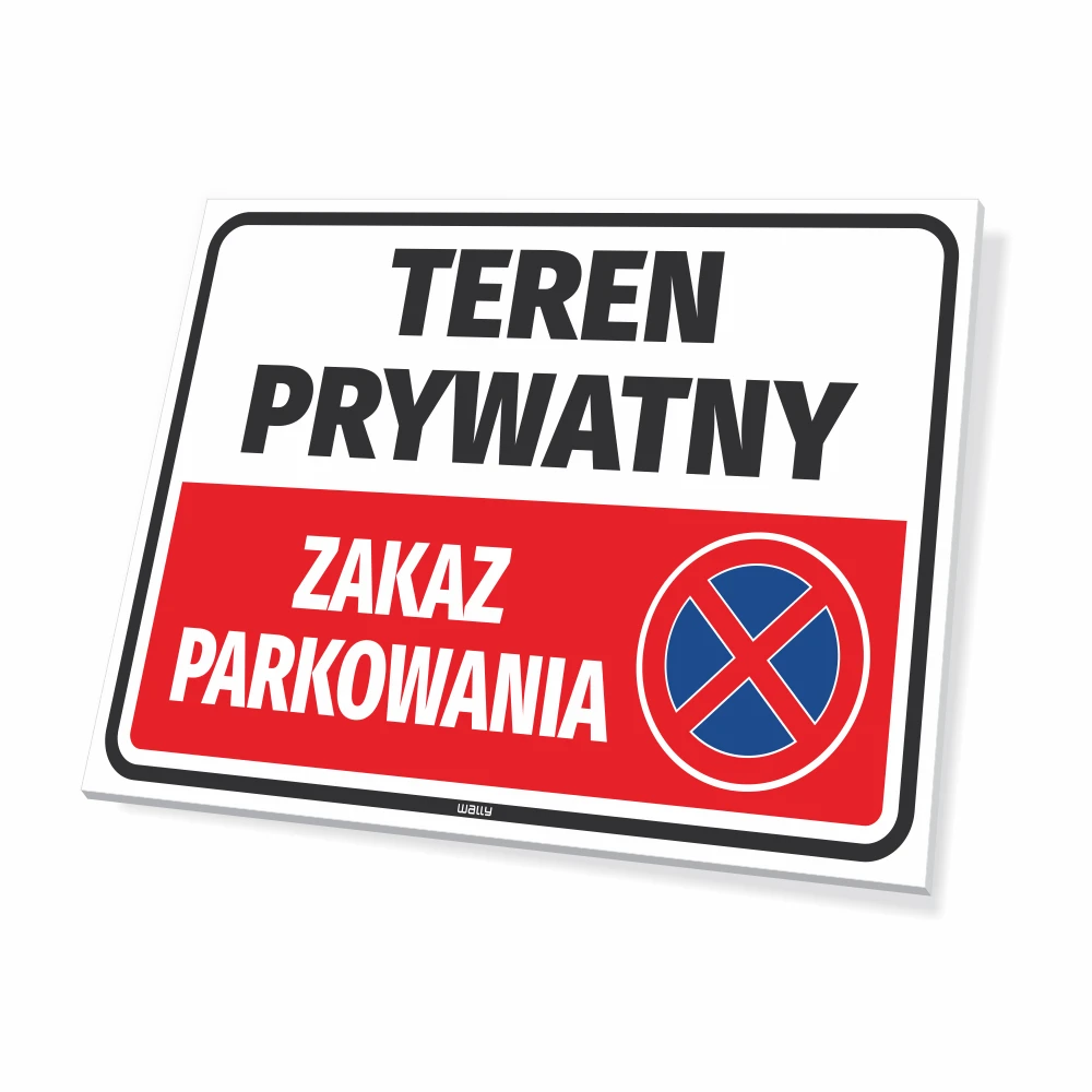 Tabliczka Teren prywatny, zakaz parkowania
