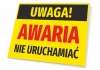 Tabliczka Uwaga awaria, nie uruchamiać