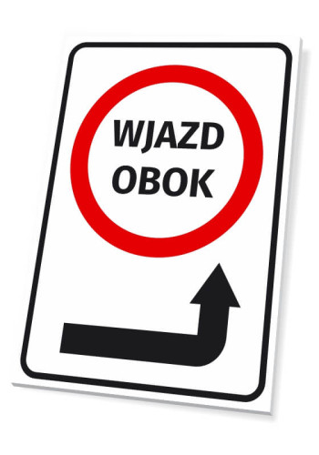 Tabliczka Wjazd obok strzałka w prawo