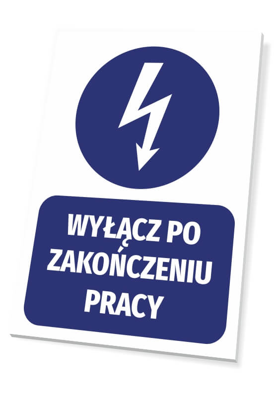 Tabliczka Wyłącz po zakończeniu pracy